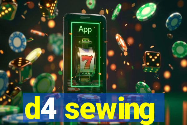 d4 sewing